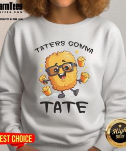 Funny Fast Food Sweatshirt featuring 'Taters Gonna Tate' and a Potato Squad design, perfect for vegetarian tater tots lovers.