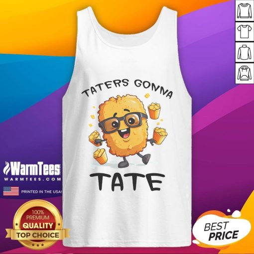 Funny Fast Food Taters Gonna Tate Potato Squad tank top featuring playful vegetarian tater tots design.