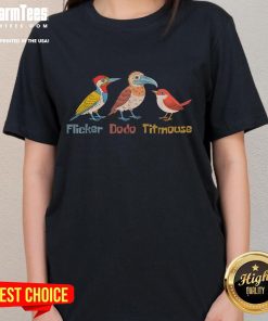 Funny Flicker Dodo Titmouse Bird design on a clever birdwatch ladies tee for bird lovers and nature enthusiasts.
