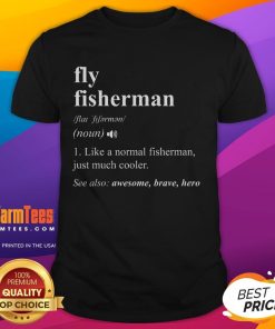 Funny fly fisherman definition graphic on a fly fishing t-shirt, perfect for anglers and fishing enthusiasts.