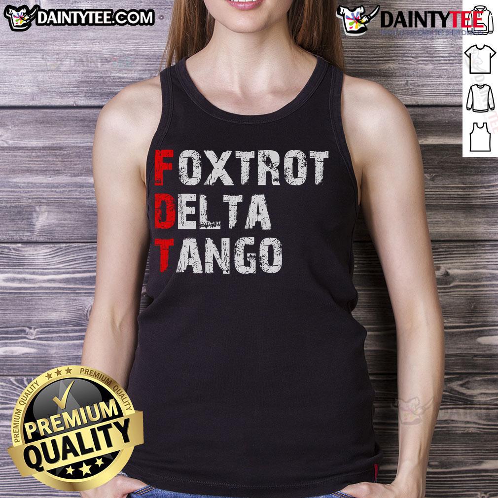 Funny Foxtrots Delta Tangos Foxtrots Delta Tangos Tank Top