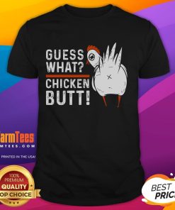 Funny Guess What Chicken Butt T-Shirt featuring a humorous design perfect for casual wear and chicken lovers.