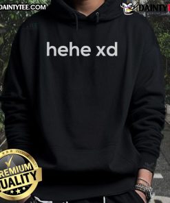Funny Hehe XD Hoodie featuring a playful design, perfect for casual wear and expressing your fun personality.
