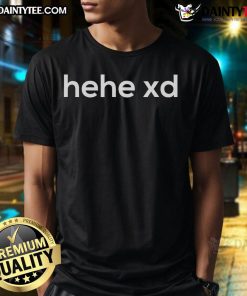 Funny Hehe XD T-Shirt featuring a playful design and vibrant colors, perfect for casual wear and humor lovers.
