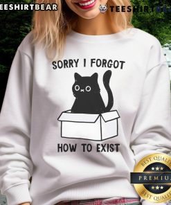 Cute black cat sweatshirt featuring the phrase I Forgot How To Exist in a funny, playful design. Perfect for cat lovers!