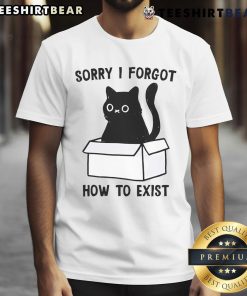 Alt Text: Cute black cat t-shirt with the phrase Funny I Forgot How To Exist showcasing a playful feline design.