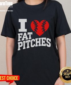 Funny I Love Fat Pitches Ladies Tee featuring a playful graphic design and vibrant colors, perfect for casual wear.