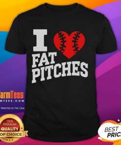 Funny I Love Fat Pitches T-Shirt design featuring a humorous graphic and bold text, perfect for baseball fans.