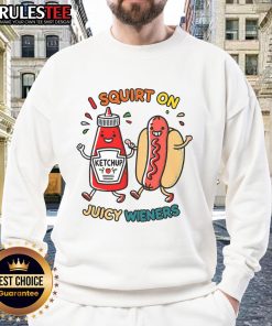 Funny I Squirt On Juicy Wieners Hot Dog Sweatshirt featuring a playful graphic of a hot dog, perfect for food lovers.