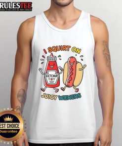 Funny I Squirt On Juicy Wieners Hot Dog Tank Top featuring playful graphics and vibrant colors for food lovers.