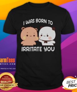 Funny 'I Was Born To Irritate You' cute t-shirt design featuring playful text and vibrant colors, perfect for humor lovers.
