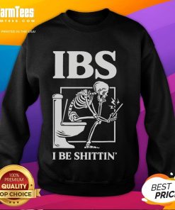Funny IBS I Be Shittin Skeleton Sweatshirt featuring a humorous skeleton design perfect for IBS awareness and laughter.