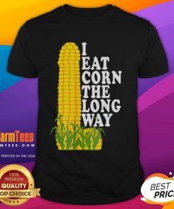 Funny inappropriate humour T-shirt featuring 'I Eat Corn The Long Way' design, perfect for quirky fashion lovers.