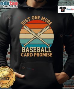 Funny retro sunset hoodie featuring 'Just One More Baseball Card' promise for sports trading card enthusiasts.