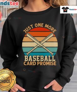 Retro sunset sweatshirt featuring 'Just One More Baseball Card Promise' for sports trading card enthusiasts.