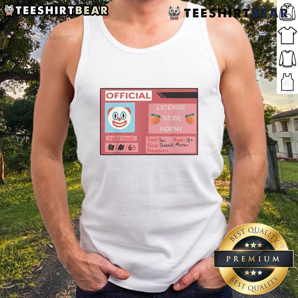 Funny License To Be Horny Clown Emoji Size Doesn'T Matter Tank Top Alt Text: Funny clown emoji tank top with License to be Horny and Size Doesn't Matter text, perfect for humorous outfits.