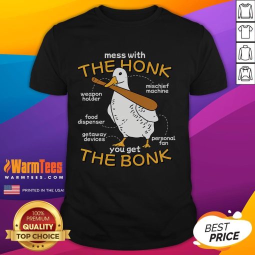 Alt Text: Funny Mess with The Honk You Get The Bonk Goose Anatomy T-Shirt featuring a humorous goose illustration.