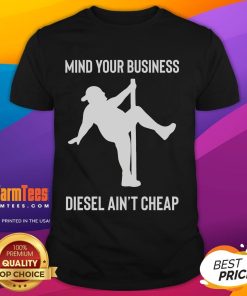 Funny 'Mind Your Business Diesel Ain't Cheap' T-shirt featuring a fat man pole dancing design for humorous apparel.