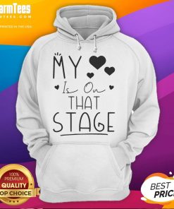 Alt Text: Funny hoodie for dance moms, featuring My Heart Is On That Stage design, perfect for ballet enthusiasts.