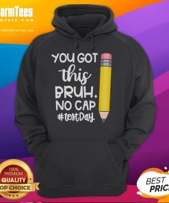 Funny pencil design on 'You Got This Bruh No Cap Test Day' hoodie, perfect for students to boost confidence during exams.