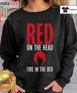 Funny redhead sweatshirt featuring a humorous design of a redhead with fire on the head, perfect for casual wear.