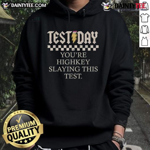 Alt Text: Funny STARR State Testing Day hoodie featuring 'You're Highkey Slaying This Test' design for students.