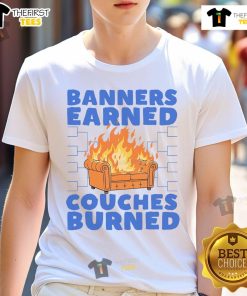 Funny The Banners Earned Couches Burned T-Shirt design featuring humorous graphics and text for sports fans.