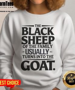 Funny black sheep of the family sweatshirt featuring a goat design, perfect for quirky family gatherings and casual wear.