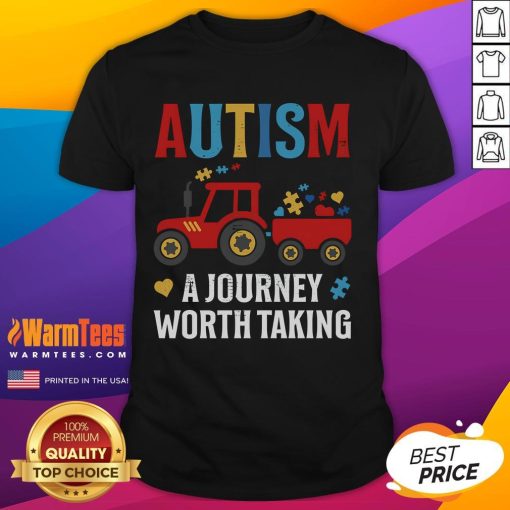 Good Autism A Journey Worth Taking T-Shirt featuring a tractor design, celebrating autism awareness and acceptance.