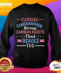 Good Cardiac Sonographer sweatshirt, a perfect gift for those who support cardiologists and celebrate their vital role.