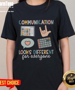 Good Communication Looks Different For Everyone SPED Teacher ASD Ladies Tee featuring a stylish design and inclusive messaging.