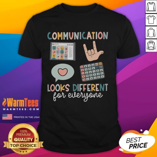 Good Communication Looks Different For Everyone T-Shirt for SPED teachers supporting ASD awareness and inclusive education.
