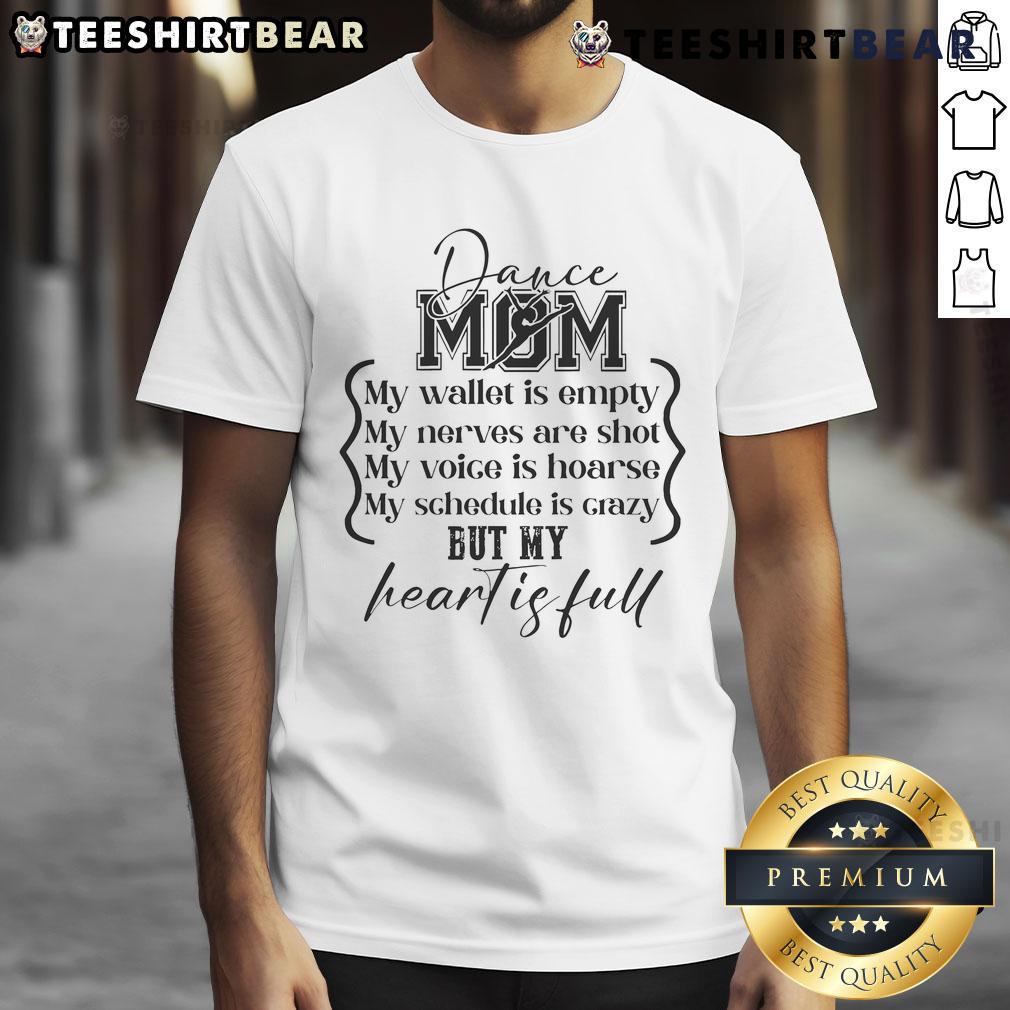 Good Dance Mom My Wallet Is Empty Dance Comps Mother Day T Shirt Good Dance Mom My Wallet Is Empty Dance Comps Mother's Day T-Shirt featuring a fun design for proud dance moms.