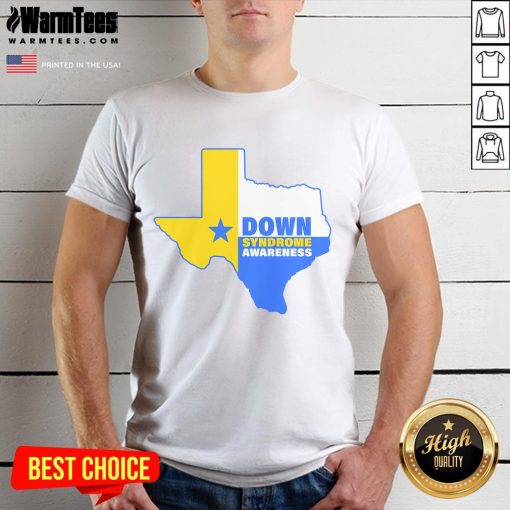Good Down Syndrome Awareness Texas State T-Shirt featuring vibrant graphics and a supportive message for Down syndrome advocacy.