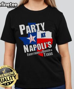 Alt Text: Good Everything Is Bigger In Texas party at Napolis featuring ladies in stylish tees celebrating Texas pride.