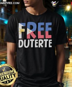 Alt Text: Good Free Duterte Supporter T-Shirt featuring President Rodrigo Digong Duterte design, perfect for fans and supporters.