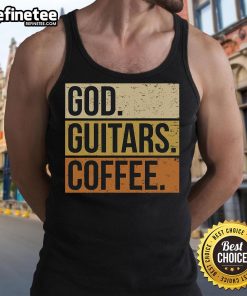 Good God Guitar Coffee: Guitarist in tank top enjoying coffee while playing guitar, showcasing passion for music.