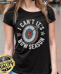 Good I Cant Its Bow Season Archer Ladies Tee featuring a stylish design perfect for female archery enthusiasts.