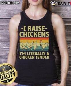 Good I Raise Chickens tank top featuring a fun chicken graphic, perfect for chicken lovers and farm enthusiasts.