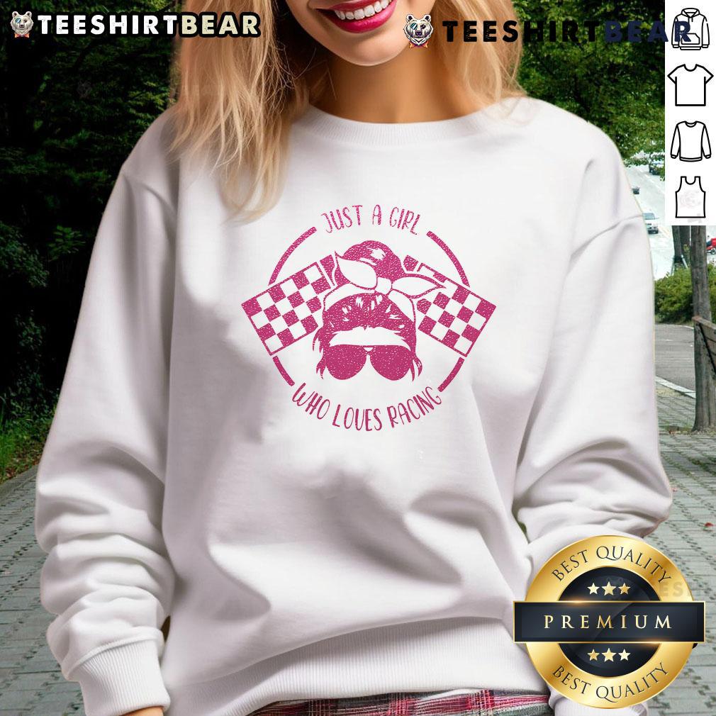 Good Just A Girl Who Loves Racing Race Day Checkered Flags Sweatshirt Good Just A Girl Who Loves Racing sweatshirt with checkered flags, perfect for race day enthusiasts.