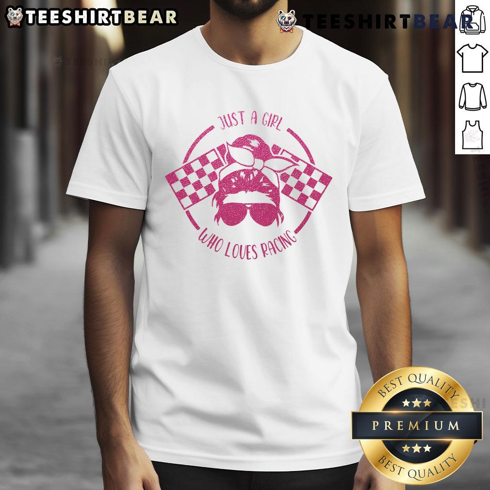 Good Just A Girl Who Loves Racing Race Day Checkered Flags T Shirt Good Just A Girl Who Loves Racing Race Day Checkered Flags T-Shirt, perfect for female racing enthusiasts and fans.