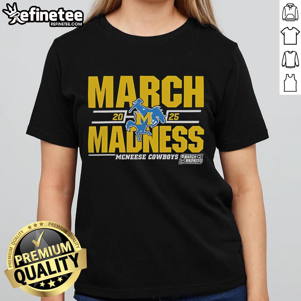Good Mcneese Cowboys 2025 March Madness D1 Men'S Basketball Ladies Tee Good McNeese Cowboys 2025 March Madness D1 Men's Basketball ladies tee, featuring team colors and logo design.