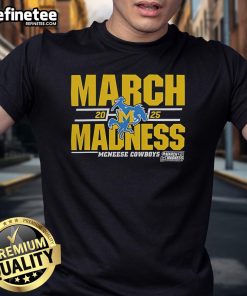 Good McNeese Cowboys 2025 March Madness D1 Men's Basketball T-Shirt featuring team colors and logo for fans.