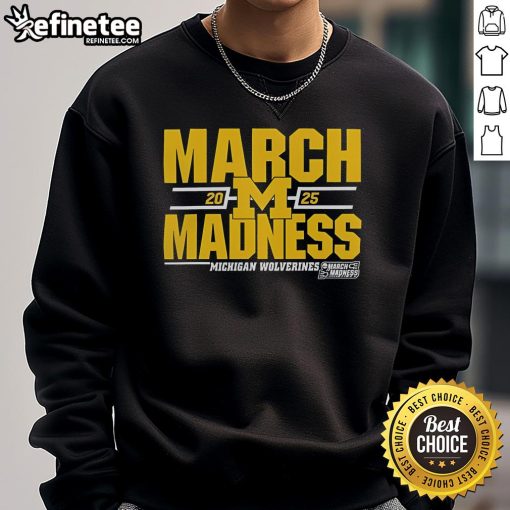 Good Michigan Wolverines 2025 March Madness D1 Men's Basketball sweatshirt featuring team colors and logo.