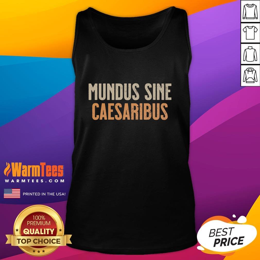 Good Mundus Sine Caesaribus Tank Top Good Mundus Sine Caesaribus tank top featuring a unique design and comfortable fit, perfect for casual wear.