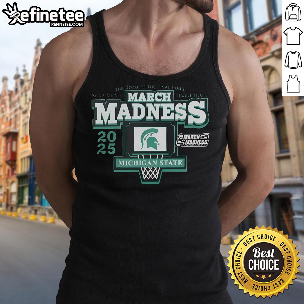 Good NCAA 2025 Men's March Madness Basketball The Road To The Final Four Michigan State Spartans Tank Top Michigan State Spartans tank top for NCAA 2025 Men's March Madness, perfect for fans on the road to the Final Four.