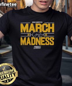 Alt Text: 2025 Iowa Hawkeyes March Madness T-Shirt for NCAA Men's Basketball fans, featuring team colors and logo.