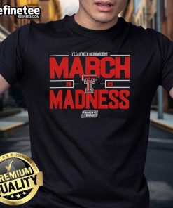Alt Text: Good NCAA Men's Basketball 2025 Texas Tech Red Raiders March Madness T-Shirt featuring team colors and logo.