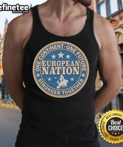 Good One Continent One Future Stronger Together tank top featuring a vibrant design celebrating European unity and diversity.