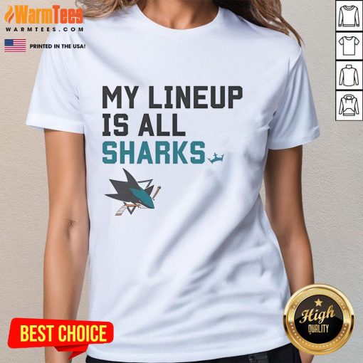 Good San Jose Sharks My Lineup Is All Logo Ladies Tee featuring vibrant team graphics and a stylish fit for fans.